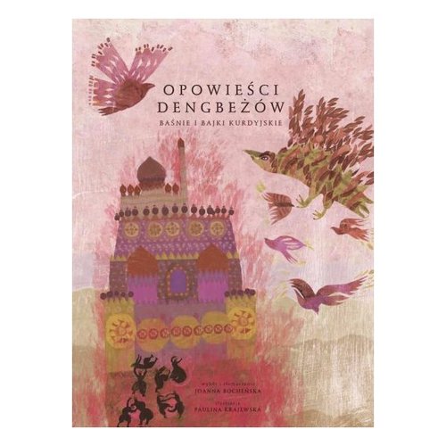 Image of Opowieści Dengbeżów Baśnie i bajki kurdyjskie