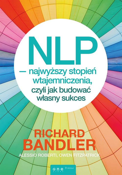 Image of NLP? najwyższy stopień wtajemniczenia, czyli jak budować własny sukces