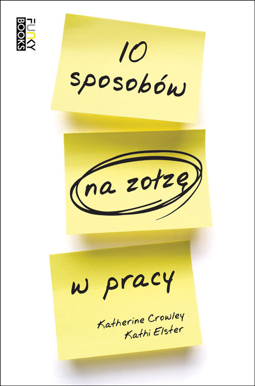 Image of 10 sposobów na zołzę w pracy