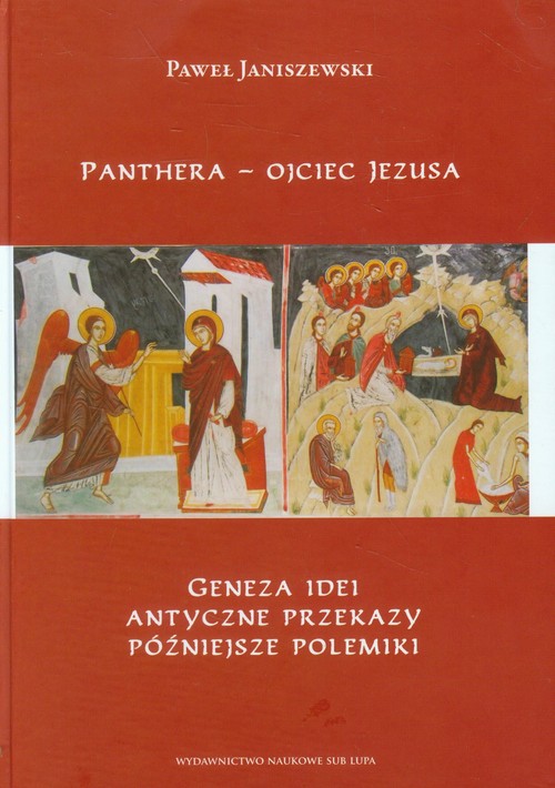 Image of Panthera - ojciec Jezusa Geneza ideii, antyczne przekazy, późniejsze polemiki