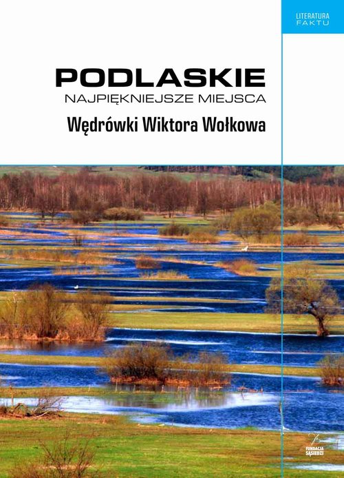 Image of Podlaskie Najpiękniejsze miejsca Wędrówki Wiktora Wołkowa
