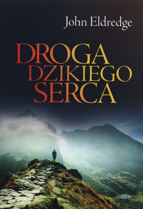 Image of Droga dzikiego serca