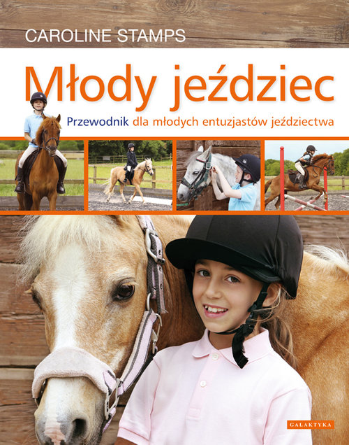 Image of Młody jeździec Przewodnik dla młodych entuzjastów jeździectwa.