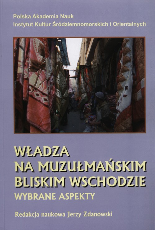 Image of Władza na muzułmańskim Bliskim Wschodzie