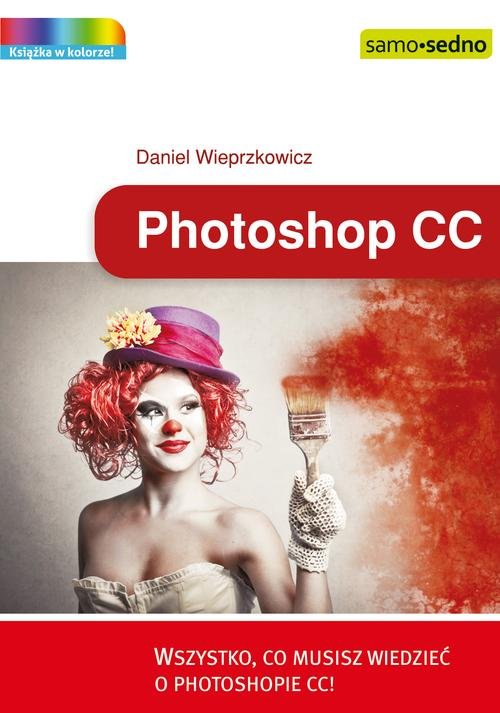 Image of Photoshop CC Wszystko, co musisz wiedzieć o Photoshopie CC