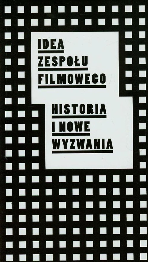Image of Idea zespołu filmowego Historia i nowe wyzwania