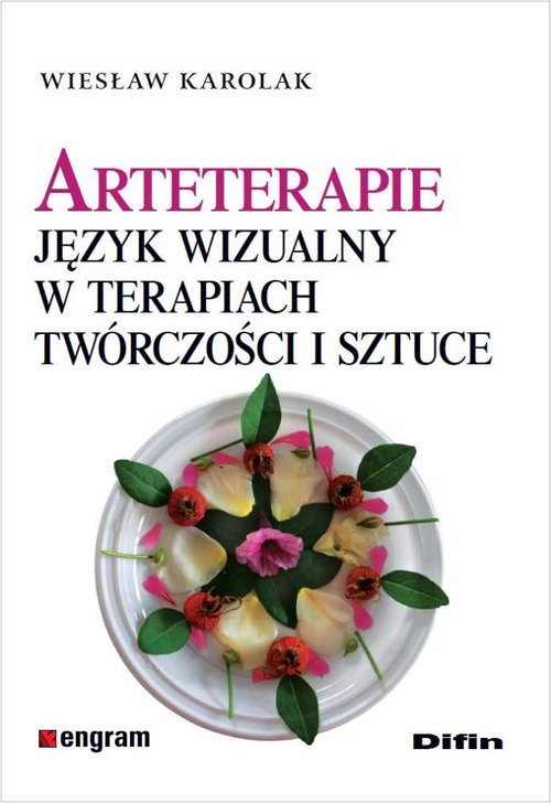 Image of Arteterapie Język wizualny w terapiach, twórczości i sztuce