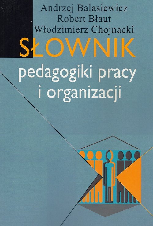 Image of Słownik pedagogiki pracy i organizacji