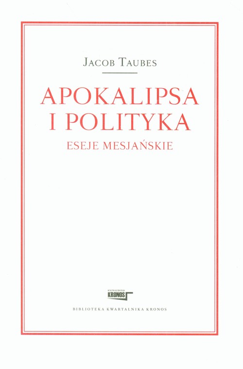 Image of Apokalipsa i polityka Eseje mesjańskie