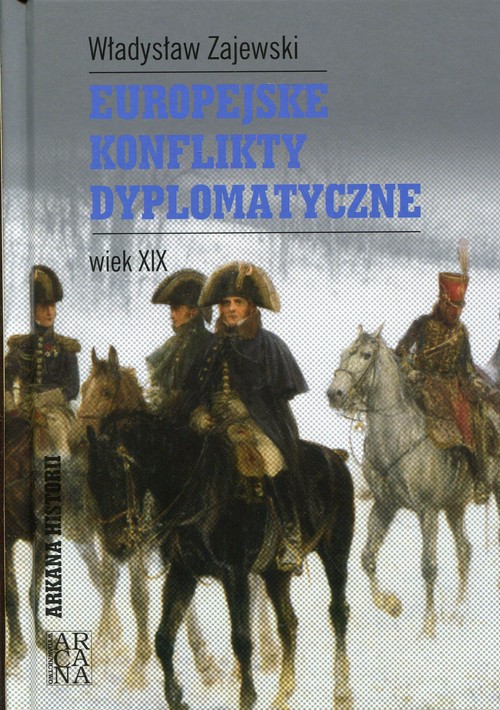 Image of Europejskie konflikty dyplomatyczne Wiek XIX