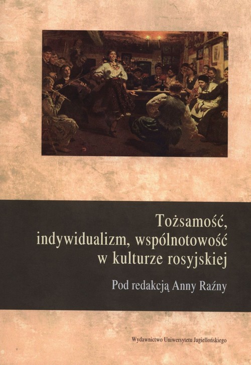 Image of Tożsamość, indywidualizm, wspolnotowość w kulturze rosyjskiej