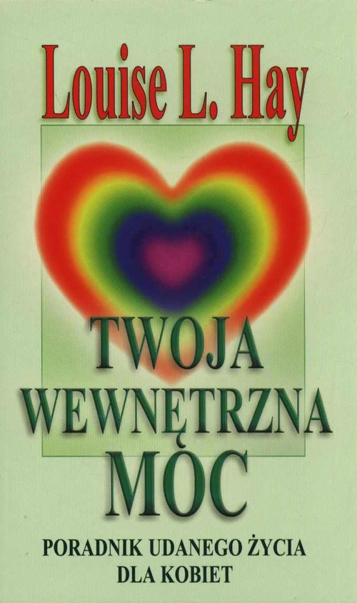 Image of Twoja wewnętrzna moc Poradnik udanego życia dla kobiet