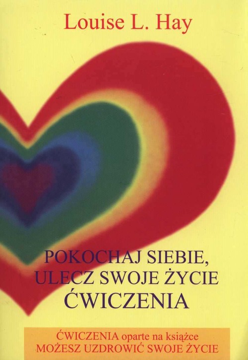 Image of Pokochaj siebie, ulecz swoje życie Ćwiczenia