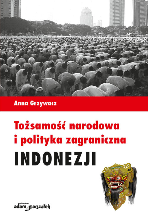 Image of Tożsamość narodowa i polityka zagraniczna Indonezji