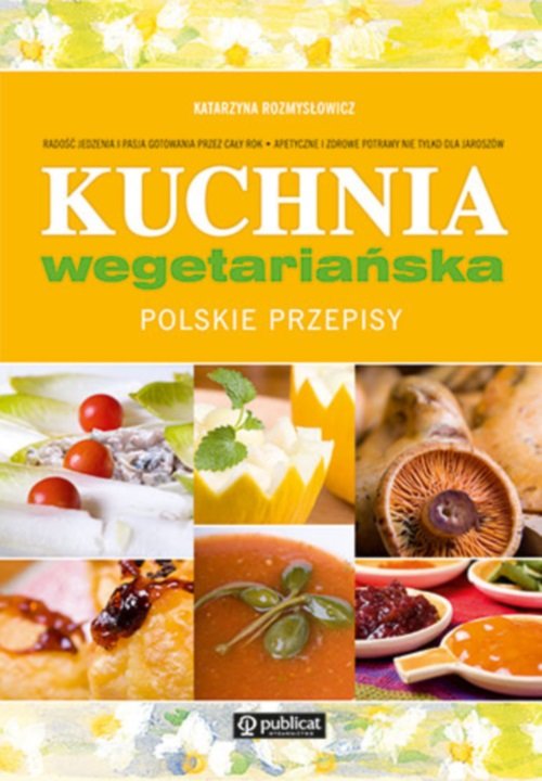Image of Kuchnia wegetariańska Polskie przepisy