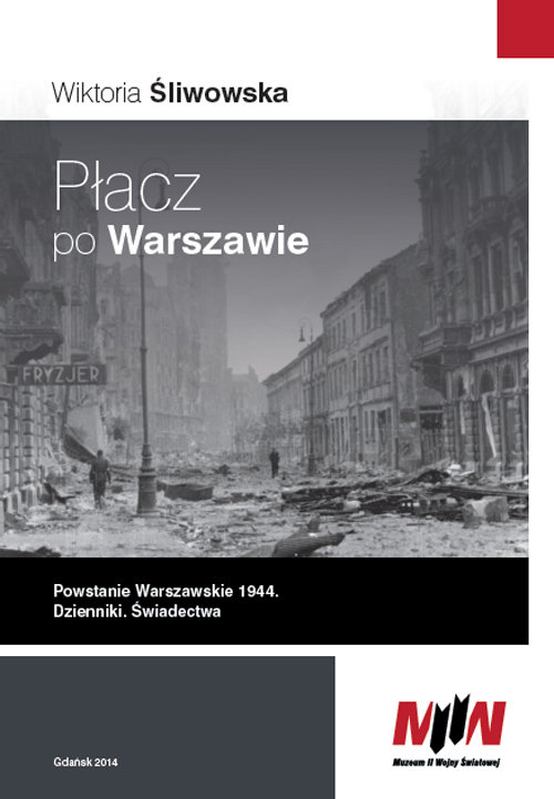 Image of Płacz po Warszawie Powstanie Warszawskie 1944 Dzienniki. Świadectwa