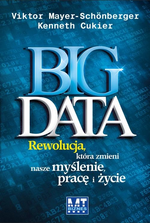 Image of Big Data Rewolucja, która zmieni nasze myślenie