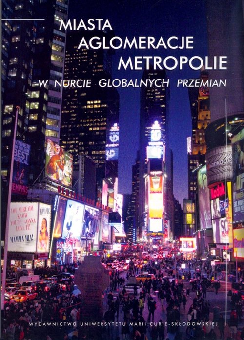 Image of Miasta, aglomeracje, metropolie w nurcie globalnych przemian