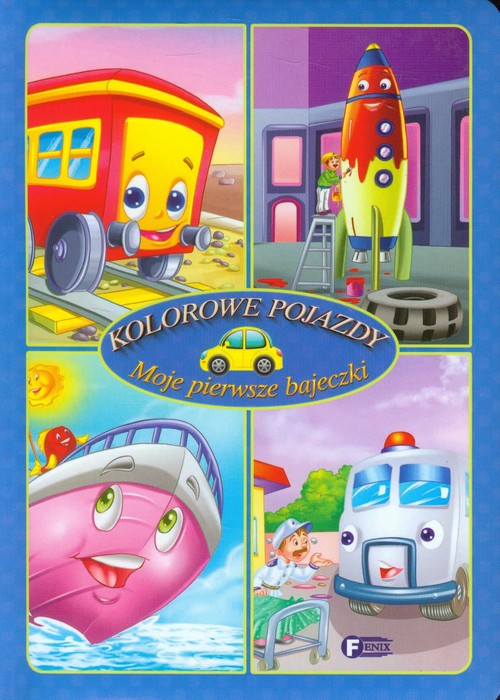 Image of Moje pierwsze bajeczki Kolorowe pojazdy