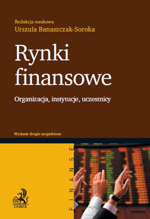 Image of Rynki finansowe Organizacja, instytucje, uczestnicy