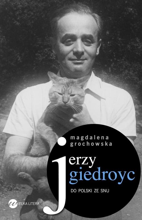 Image of Jerzy Giedroyc Do Polski ze snu