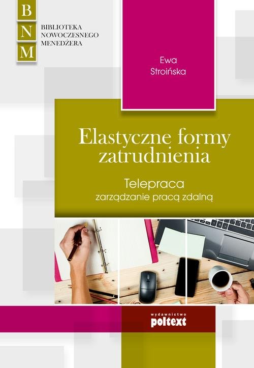 Image of Elastyczne formy zatrudnienia Telepraca zarządzanie pracą zdalną