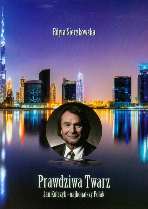 Image of Prawdziwa Twarz Jan Kulczyk - najbogatszy Polak