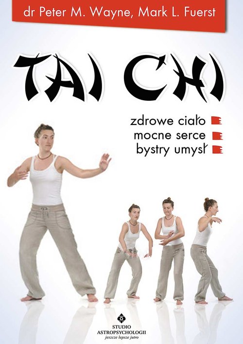 Image of Tai Chi Zdrowe ciało mocne serce bystry umysł