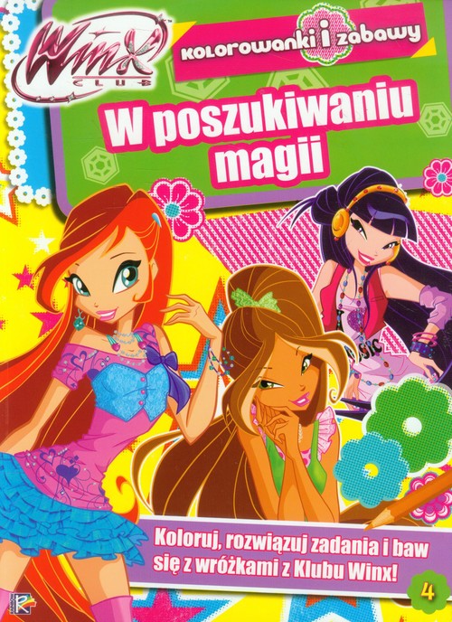 Image of Winx Club 4 W poszukiwaniu magii Kolorowanki i zabawy