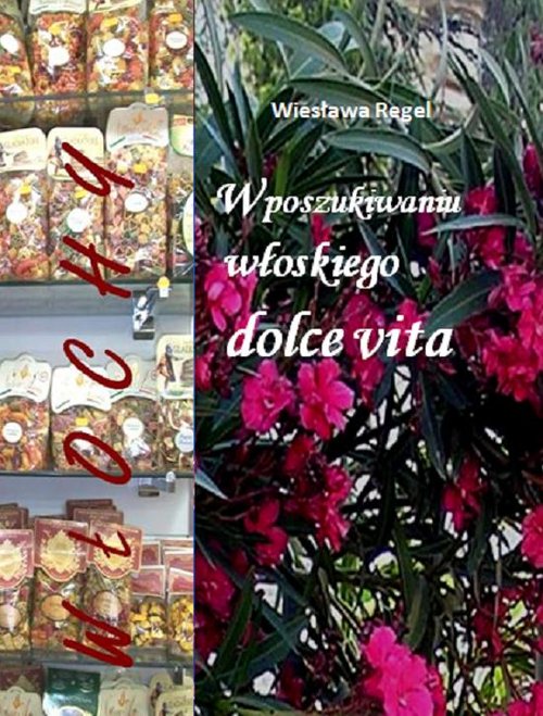 Image of W poszukiwaniu włoskiego dolce vita