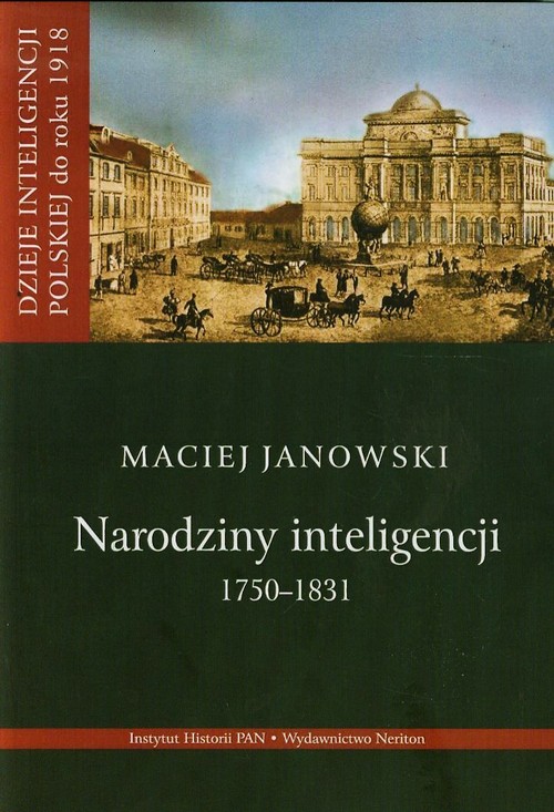 Image of Narodziny inteligencji 1750-1831 Tom 1