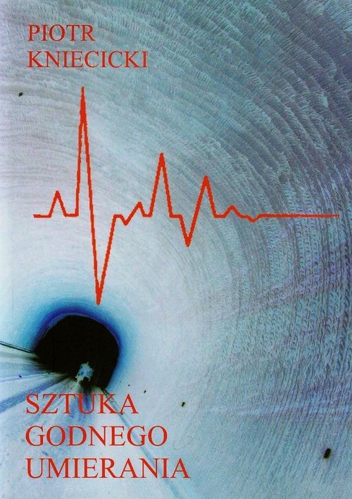 Image of Sztuka godnego umierania