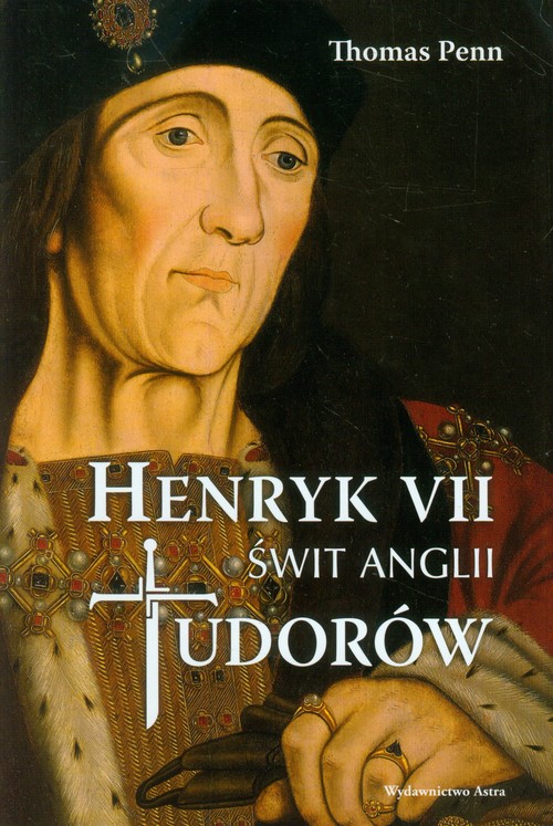 Image of Henryk VII Świt Anglii Tudorów