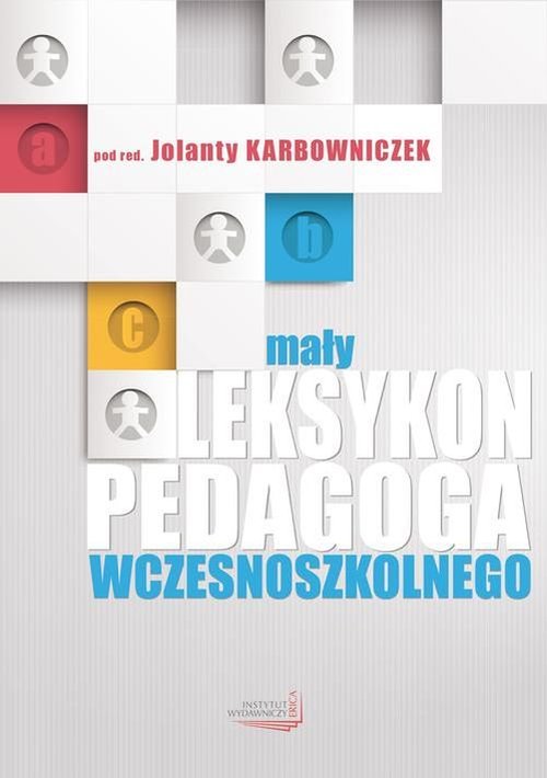 Image of Mały leksykon pedagoga wczesnoszkolnego