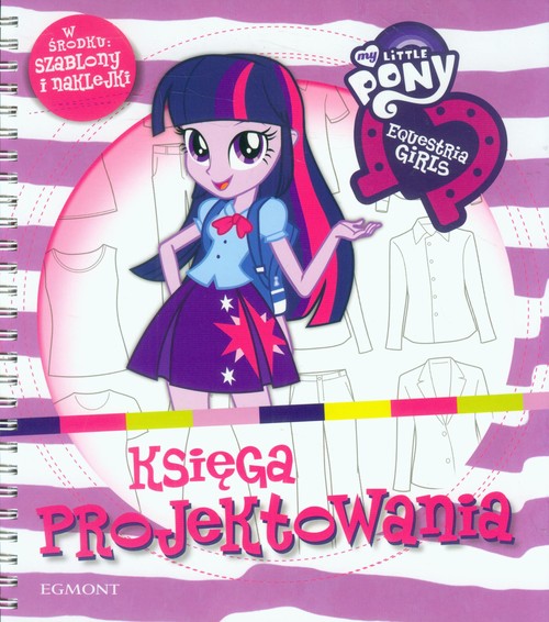Image of My Little Pony Equestria girls Księga projektowania