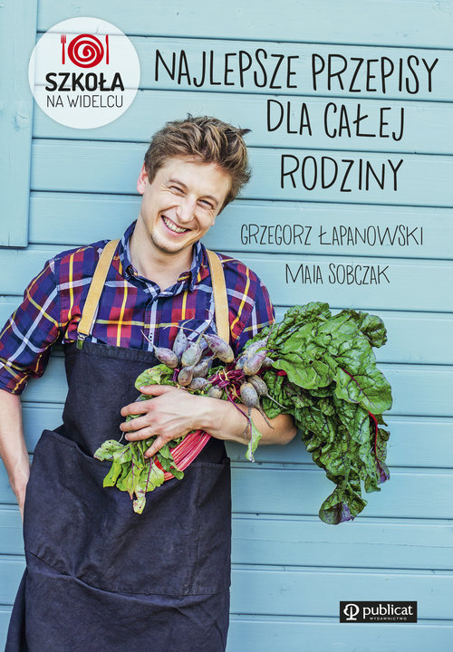 Image of Najlepsze przepisy dla całej rodziny Szkoła na widelcu