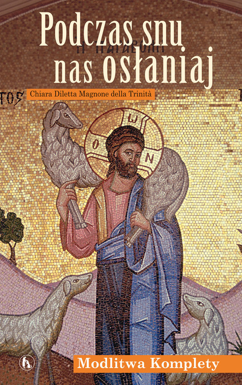 Image of Podczas snu nas osłaniaj Modlitwa Komplety