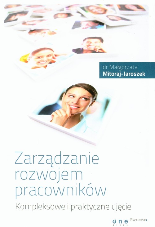 Image of Zarządzanie rozwojem pracowników Kompleksowe i praktyczne ujęcie