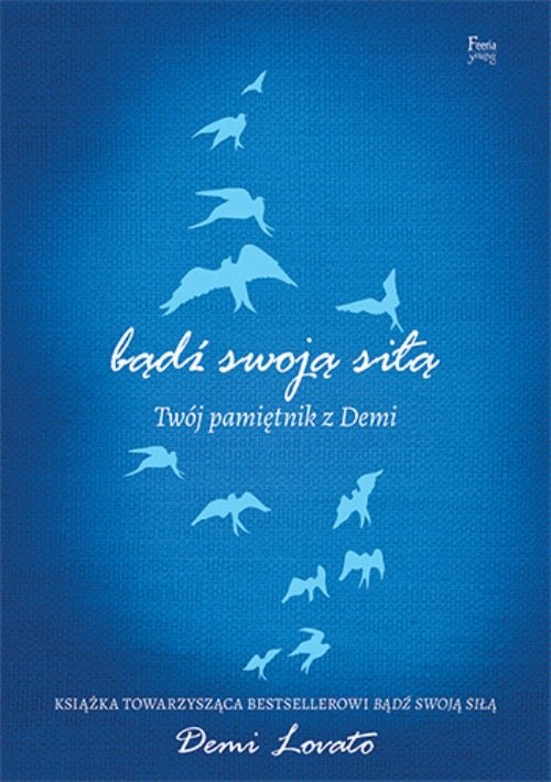Image of Bądź swoją siłą Twój pamiętnik z Demi