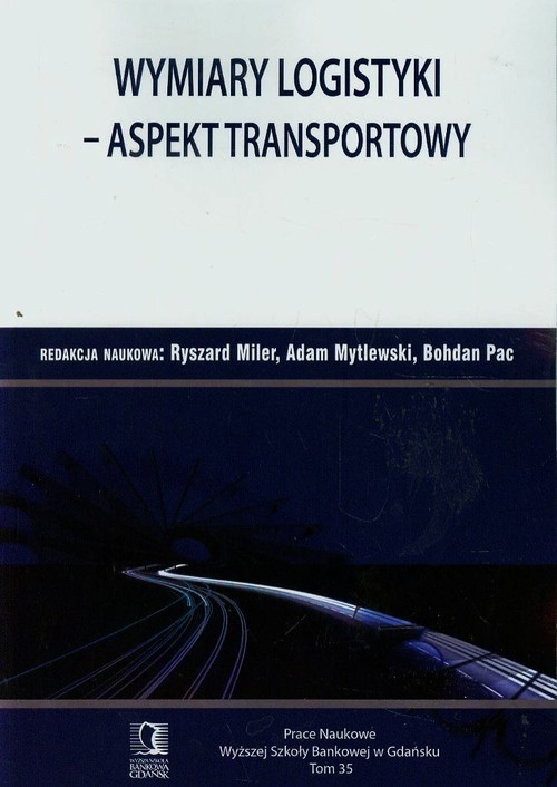 Image of Wymiary logistyki Aspekt transportowy Tom 35