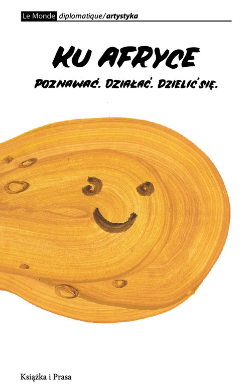 Image of Ku Afryce Poznawać. Działać. Dzielić się