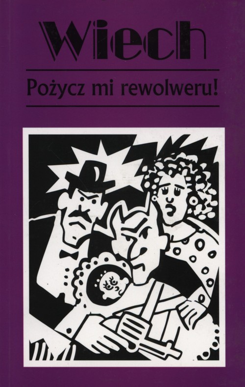 Image of Pożycz mi rewolweru czyli opowiadania sądowe.