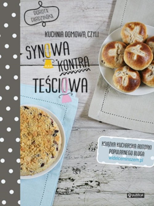 Image of Kuchnia domowa czyli synowa kontra teściowa Polskie przepisy