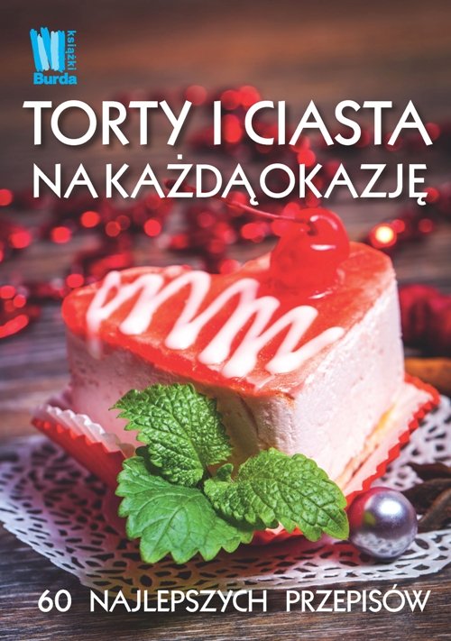 Image of Torty i ciasta na każda okazję