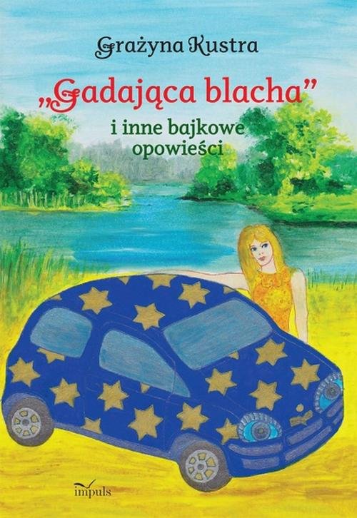 Image of Gadająca blacha i inne bajkowe opowieści
