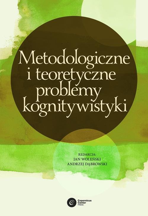 Image of Metodologiczne i teoretyczne problemy kognitywistyki