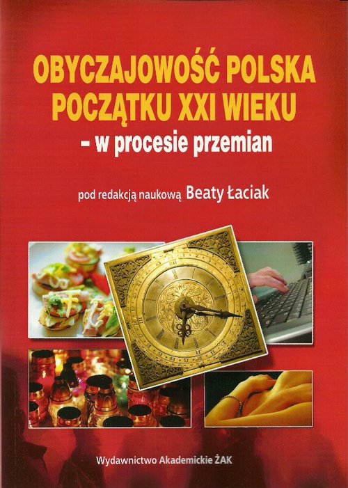 Image of Obyczajowość polska początku XXI wieku - w procesie przemian