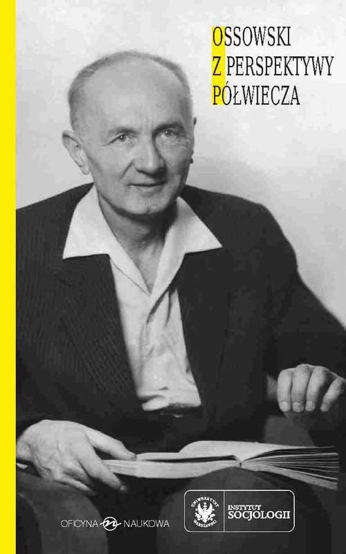 Image of Ossowski z perspektywy półwiecza