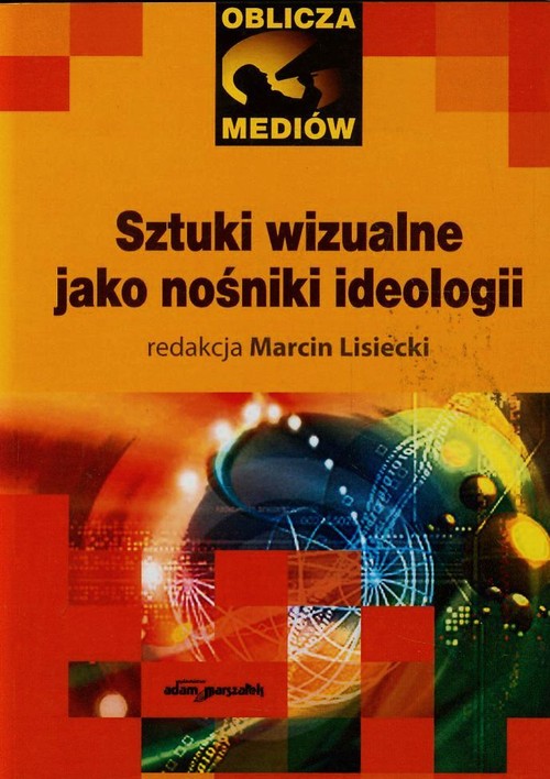 Image of Sztuki wizualne jako nośnik ideologii