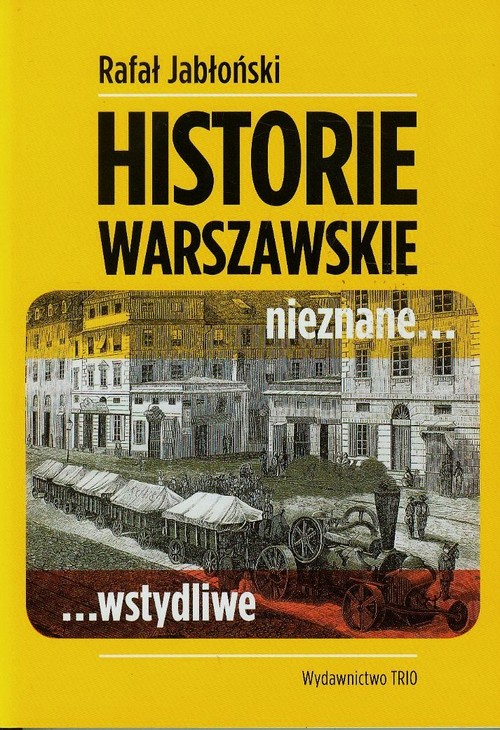 Image of Warszawskie historie nieznane wstydliwe